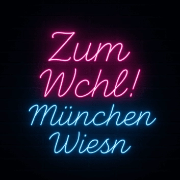 Zum Wchl! München Wiesn LED-Neonschild für Oktoberfest Bar