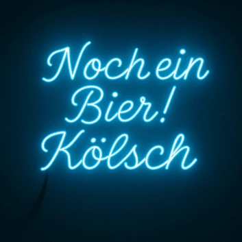Noch ein Bier! Kölsch LED-Neonschild für Bar und Kneipe