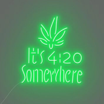 It's 4:20 Somewhere LED-Neonschild für Bar Club