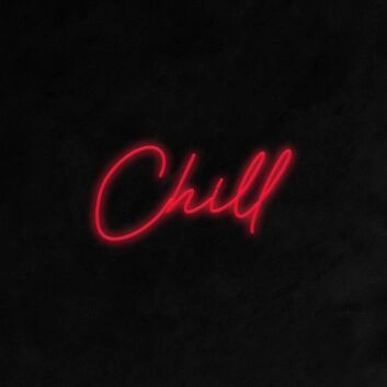 Chill LED Neon Schriftzug für Wohnzimmer und Lounge