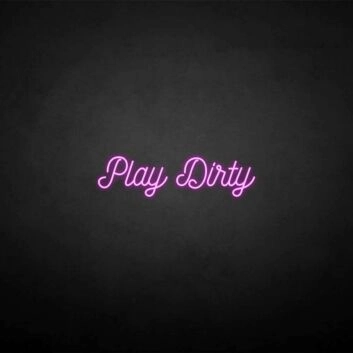 Play Dirty LED-Neonschild für Bar Club