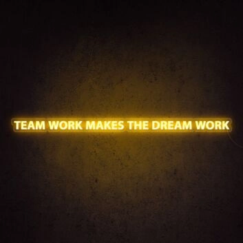 TEAM WORK MAKES THE DREAM WORK LED-Neonschild für Büro und Coworking Space